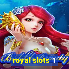 royal slots 1